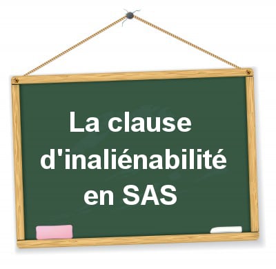clause d'inaliénabilité en SAS